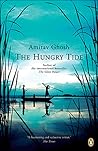 The Hungry Tide by Amitav Ghosh The Hungry Tide by Amitav Ghosh