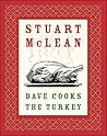 Dave Cooks the Turkey by Stuart McLean