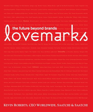 Lovemarks The Future Beyond Brands (Hardcover)