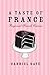 A Taste of France: Regional...