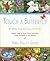 Touch a Butterfly: Wildlife Gardening with Kids--Simple Ways to Attract Birds, Butterflies, Toads, and More to Your Garden