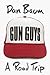Gun Guys: A Road Trip