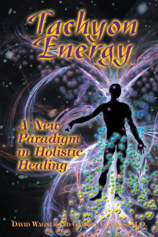 Tachyon Energy: A New Paradigm in Holistic Healing (Paperback)
