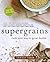 Supergrains: Cook Your Way ...