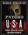 Psycho USA by Harold Schechter