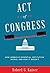 Act of Congress: How Americ...