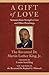 A Gift of Love: Sermons Fro...