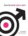 How To Date Like ...
