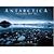 Antarctica: The Global Warning