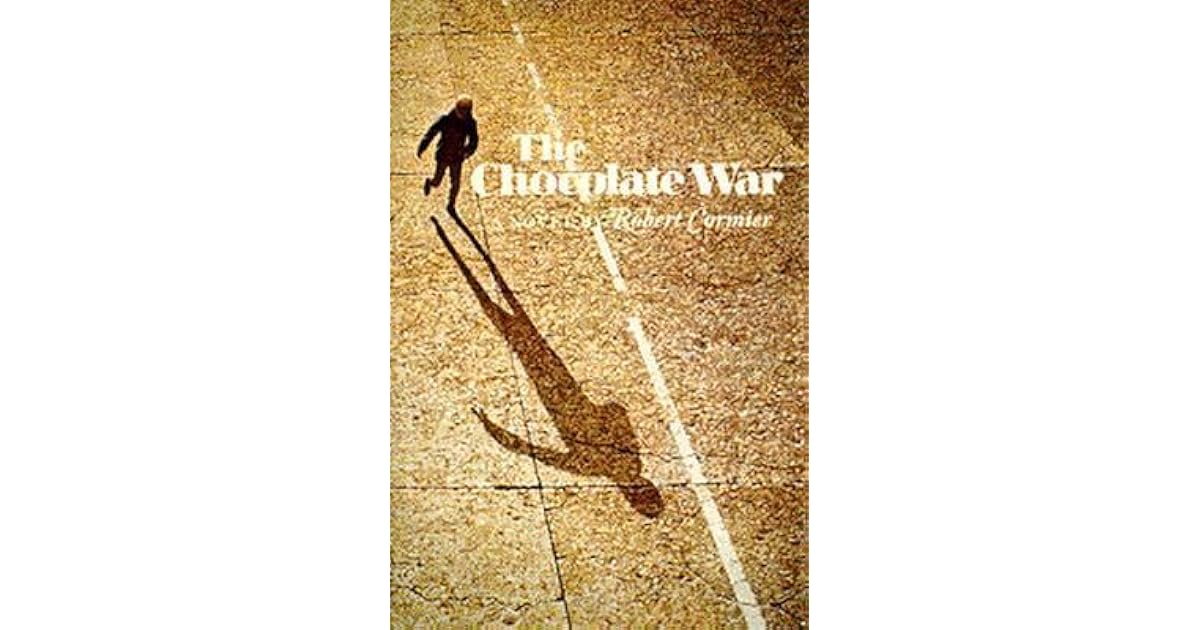 The Chocolate War by Robert Cormier
