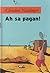 Ah sa pagan! by Christine Nöstlinger