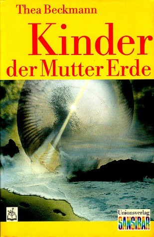 Kinderen Van Moeder Aarde By Thea Beckman