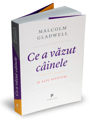 Ce a văzut câinele Și alte aventuri