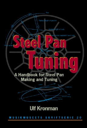 Steel Pan Tuning: A Handbook for Steel Pan Making and Tuning