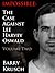 Impossible: The Case Against Lee Harvey Oswald; Volume Two