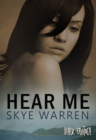 Hear Me (Dark Erotica, #3)