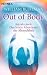 Out of body: Astralreisen -...