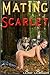 Mating Scarlet (Whore For T...