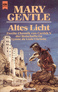 Altes Licht. Zweite Chronik von Carrick V der Botschafterin Lynne de Lisle Christie
