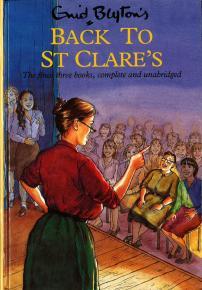 Back to St. Clare's: Second Form at St. Clare's - Claudine at St. Clare's - Fifth Formers of St. Clare's