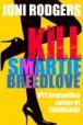 Kill Smartie Breedlove