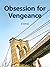 Obsession For Vengeance