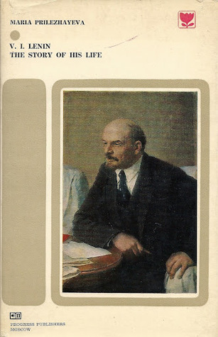 V. I. Lenin The Story Of His Life