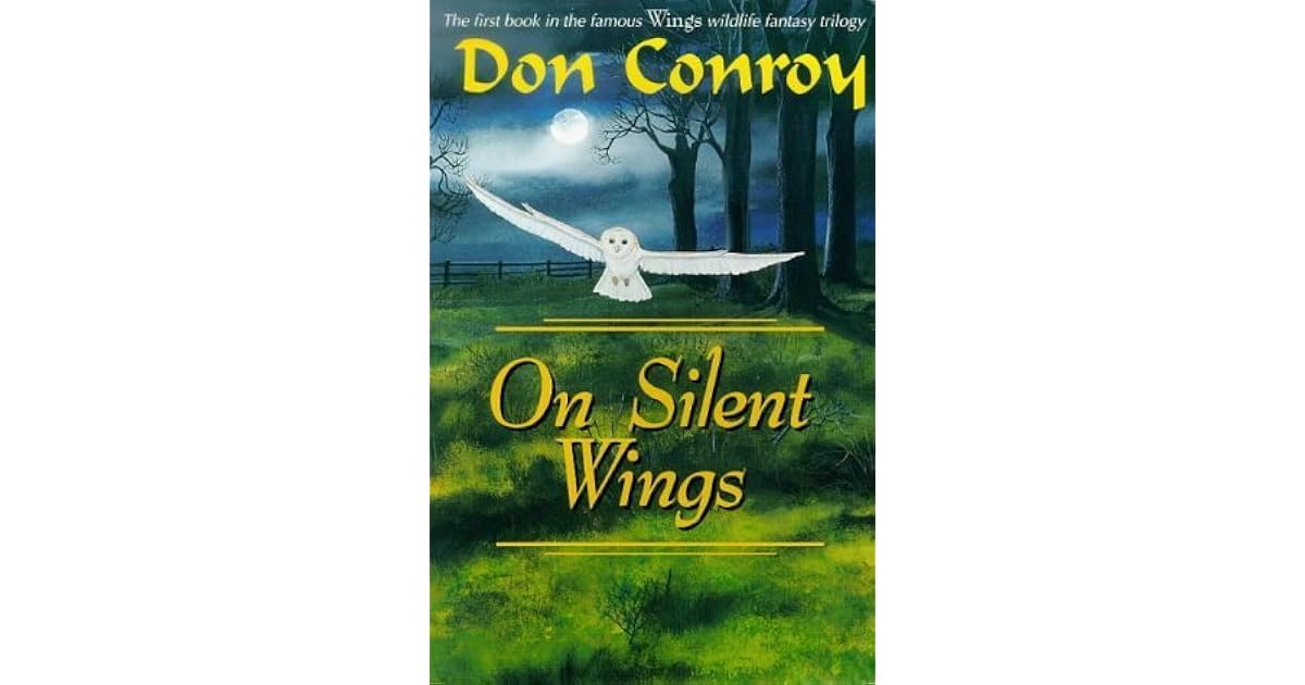 On Silent Wings by Don Conroy