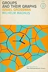 Groups and Their Graphs (New Mathematical Library 14)