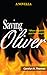 Saving Oliver by Carolyn A. Thomas