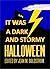 It Was A Dark And Stormy Halloween by Jean Mackintosh Goldstrom