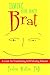 Taming Your Inner Brat: A Guide for Transforming Self-Defeating Behavior