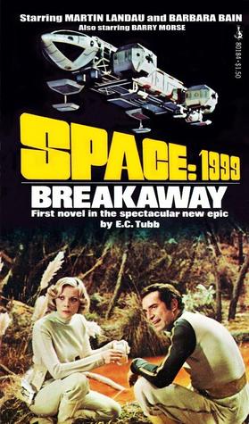 Breakaway (Space 1999, #1)