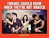 Friends Should Kn...