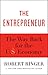 The Entrepreneur by Robert J. Ringer