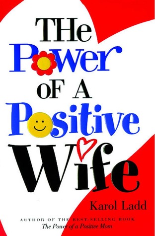 The Power of a Positive Wife (Paperback)