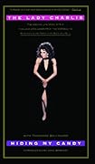 Hiding My Candy: The Autobiography of the Grand Empress of Savannah 