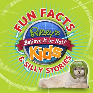 Ripley's Believe It or Not! Kids, Fun Facts & Silly Stories 1