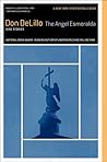 The Angel Esmeralda by Don DeLillo