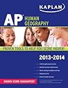 Kaplan AP Human Geography 2013-2014 (Kaplan AP Series)