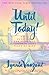 Until Today!: Daily Devotions for Spiritual Growth and Peace of