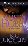 Big Juicy Lips by Allison Hobbs Big Juicy Lips by Allison Hobbs