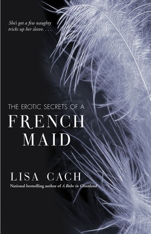 The Erotic Secrets of a French Maid (Paperback)