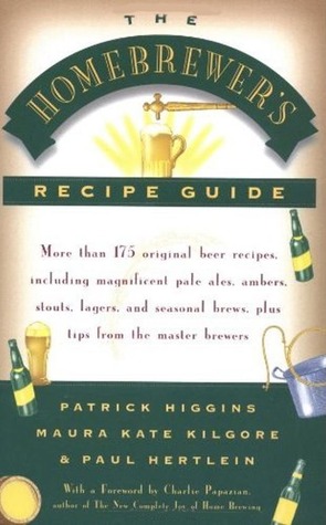 The Homebrewers' Recipe Guide: More than 175 original beer recipes including magnificent pale ales, ambers, stouts, lagers, and seasonal brews, plus tips from the master brewers (Paperback)