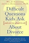 Difficult Questions Kids Ask and Are Afraid to Ask About Divorce
