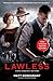Lawless: A Novel Based on a True Story