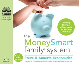 The MoneySmart Family System (Library Edition): Teaching Financial Independence to Children of Every Age