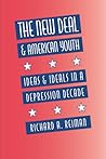 The New Deal and American Youth: Ideas and Ideals in a Depression Decade The New Deal and American Youth: Ideas and Ideals in a Depression Decade