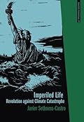 Imperiled Life: Revolution against Climate Catastrophe