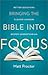 Bringing the Bible into Focus by Matt Proctor